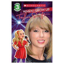 When I Grow Up: Taylor Swift Paperback, Scholastic Inc.