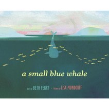 A Small Blue Whale Library Binding, Alfred A. Knopf Books for Young Readers