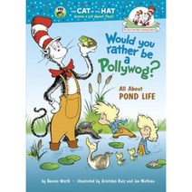 Would You Rather Be a Pollywog? : All about Pond Life, Random House