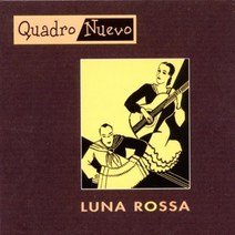 QUADRO NUEVO - LUNA ROSSA 유럽수입반, 1CD