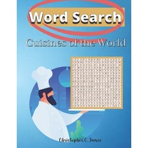 (영문도서) Cuisines of the World: A Food Word Search Puzzle Book For Adults Featuring a Unique Review of... Paperback, Independently Published, English, 9798417984013