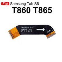 LCD 화면 연결 메인 마더 보드 플렉스 케이블 삼성 갤럭시 탭 S6 T865 T860 S7 T870 T875 T725 T720 T515 T, 한개옵션1, [02] T860 T865 type 2
