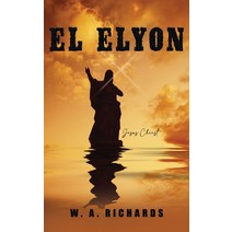 (영문도서) El Elyon Hardcover, Ewings Publishing LLC, English, 9798890314871