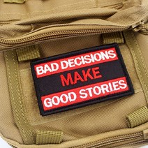 밀리터리 패치 와펜 bad decisions make good stories
