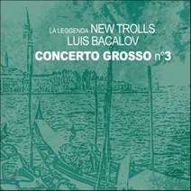 [CD] New Trolls - Concerto Grosso N° 3