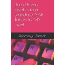 Data Driven Insights from Standard SAP Tables in MS Excel Paperback, Independently Published, English, 9781795560320