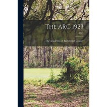 (영문도서) The ARC 1923; 1923 Paperback, Legare Street Press, English, 9781015343597