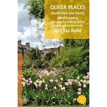 (영문도서) Queer Places: London (South East and South West): Retracing the steps of LGBTQ people around ... Paperback, Blurb, English, 9798211869158