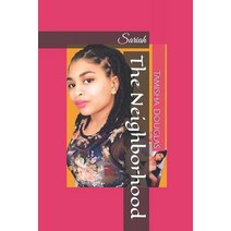 (영문도서) The Neighborhood: Sariah Paperback, Independently Published, English, 9781796447958