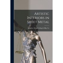 (영문도서) Artistic Interiors in Sheet Metal Paperback, Legare Street Press, English, 9781015372276