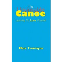 The Unsinkable Canoe Paperback, CMD