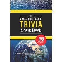 (영문도서) The Amazing Race Trivia Game Book: Trivia for the Ultimate Fan of the TV Show Paperback, Independently Published, English, 9798351324425