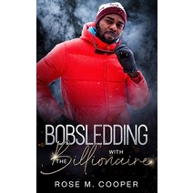 (영문도서) Bobsledding with the Billionaire Paperback, Oshun Publications, LLC, English, 9781950378968