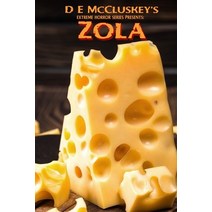 (영문도서) Zola: An extreme horror novella with cheese. Paperback, Dammaged Productions, English, 9781914381119