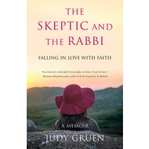 (영문도서) The Skeptic and the Rabbi: Falling in Love with Faith Paperback, She Writes Press, English, 9781631523021