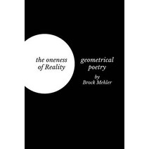 The oneness of Reality: geometrical poetry Paperback, Atmosphere Press