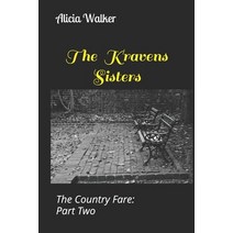 (영문도서) The Country Fare: The Kravens Sisters: Part Two Paperback, Independently Published, English, 9781674047140