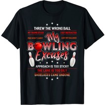 볼링유니폼 볼링티셔츠 볼링티 My Bowling Excuses T-Shirt Funny