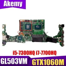 GL503VM ASUS GL503V GL503G GL503VD FX503V FX503VD FX503VM 노트북 메인 보드 i5-7300HQ i7-7700HQ CPU GTX1060M, GTX1060-V6 I5-7300H
