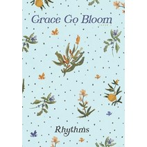 (영문도서) Grace Go Bloom - Rhythms: Issue 3 Paperback, Lottie Made, English, 9781778227301