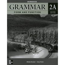 GRAMMAR FORM AND FUNCTION WORKBOOK 2A(SECOND EDITION), McGraw-Hill