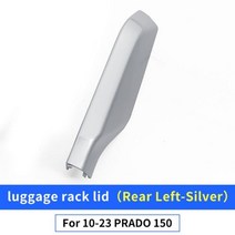 For Toyota Land Cruiser Prado 150 20102023 Roof Parcel or luggage rack lid LC150 FJ150 Exterior Modi, CHINA, Rear Left-Silver