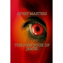 (영문도서) The New Book of James Paperback, Avery Masters, English, 9780578440408
