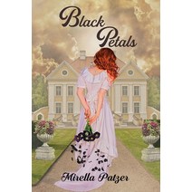 Black Petals Paperback, Mirella Patzer, English, 9780992149697