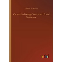 Canada Its Postage Stamps and Postal Stationery Paperback, Outlook Verlag