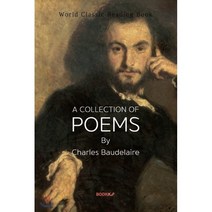 샤를 보들레르 시집 : A Collection Of Poems by Charles Baudelaire ㅣ영문판ㅣ, BOOKK(부크크), 샤를 보들레르 저