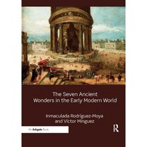 The Seven Ancient Wonders in the Early Modern World Paperback, Routledge