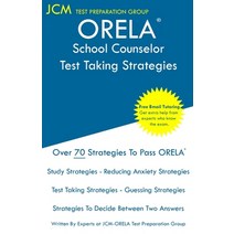(영문도서) ORELA School Counselor - Test Taking Strategies: ORELA Exam - Free Online Tutoring - New 2020... Paperback, Jcm Test Preparation Group, English, 9781647688455