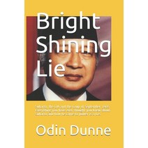 Bright Shining Lie: Suharto the CIA and the Coup of September 1965 Everything you have ever thought... Paperback, Independently Published, English, 9798555572950