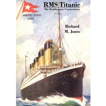 (영문도서) RMS Titanic - The Bridlington Connections Paperback, Lulu.com, English, 9780244187538