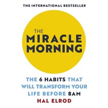 The Miracle Morning:The 6 Habits That Will Transform Your Life Before 8 A.M., John Murray Publishers