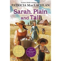Sarah Plain and Tall : 1986 뉴베리 수상작 : 1986 Newbery Winner, Sarah, Plain and Tall : 198...