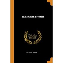 (영문도서) The Human Frontier Paperback, Franklin Classics, English, 9780343171155