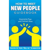 How To Meet New People Guidebook: Overcome Fear and Connect Now Paperback, Fortune Network Publishing Inc