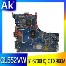 노트북 메인보드 ASUS ROG GL552VW ZX50V 메인 보드 용 노트북 마더 I76700HQ GTX960M 100 잘 작동, [01] GL552VW motherboard