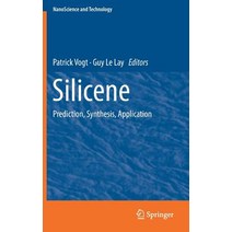(영문도서) Silicene: Prediction Synthesis Application Hardcover, Springer, English, 9783319999623