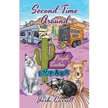 Second Time Around: Purple Cactus RV Park Series Paperback, Joshi Carroll, English, 9781641842945