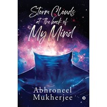 Storm clouds at the back of my mind Paperback, Notion Press