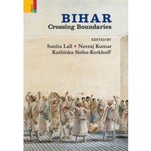 Bihar: Crossing Boundaries Hardcover, Primus Books, English, 9789390022298