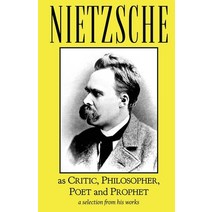 (영문도서) Nietzsche as Critic Philosopher Poet and Prophet Paperback, Rogue Scholar Press, English, 9781954357112