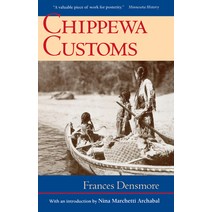 Chippewa Customs Paperback, Minnesota Historical Societ..., English, 9780873511421
