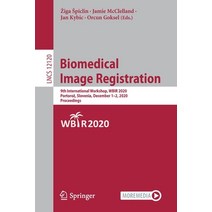 Biomedical Image Registration: 9th International Workshop Wbir 2020 Portoroz Slovenia December 1... Paperback, Springer