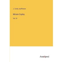 (영문도서) Miriam Copley: Vol. III Paperback, Anatiposi Verlag, English, 9783382322021