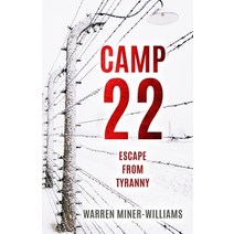 (영문도서) Camp 22: Escape from Tyranny Paperback, National Library of New Zea..., English, 9781991156136