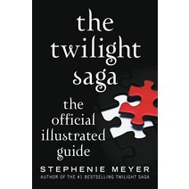 The Twilight Saga: The Official Illustrated Guide [Paperback]