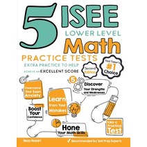 5 ISEE Lower Level Math Practice Tests: Extra Practice to Help Achieve an Excellent Score Paperback, Effortless Math Education